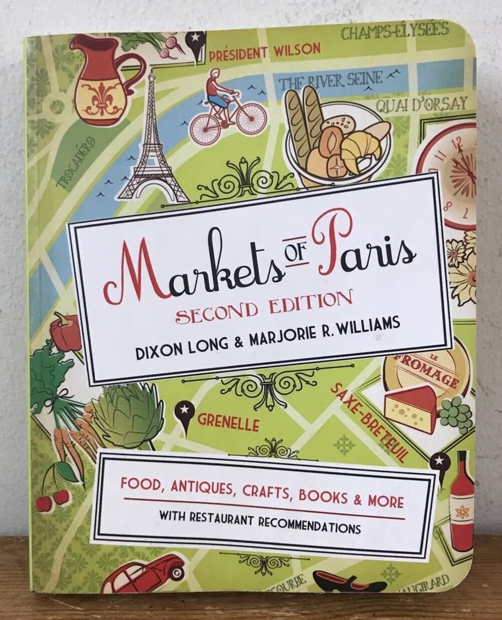 Markets Of Paris Second Edition Book By Dixon Long & Marjorie R Williams